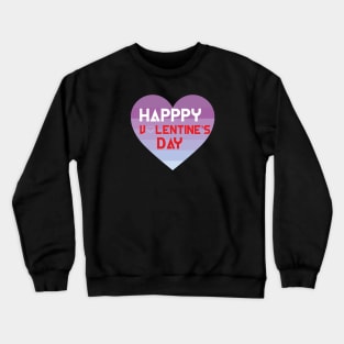 Happy Valentine's Day Special Crewneck Sweatshirt